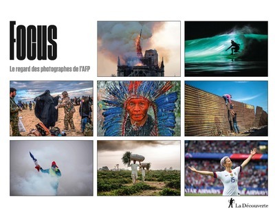 Focus - Le regard des photographes de l'AFP (9782348054815-front-cover)