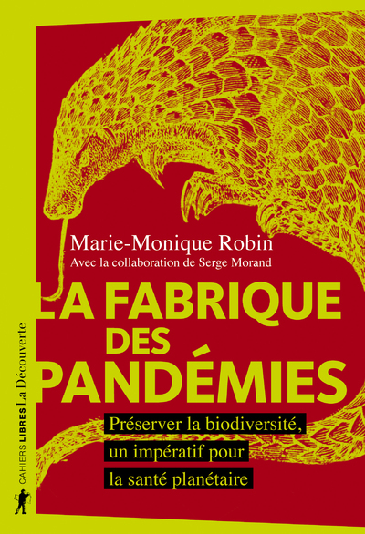 La fabrique des pandémies - Préserver la biodiversité, un impératif pour la santé planétaire (9782348054877-front-cover)