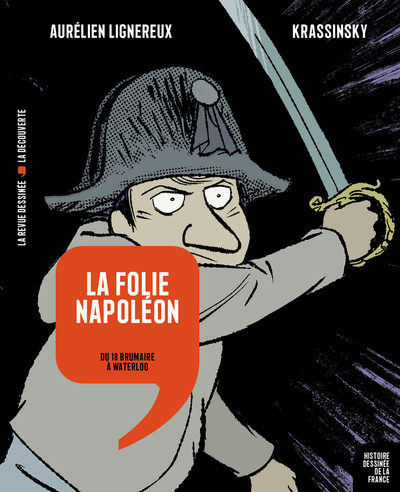 La folie Napoléon - Du 18 Brumaire à Waterloo (9782348071812-front-cover)