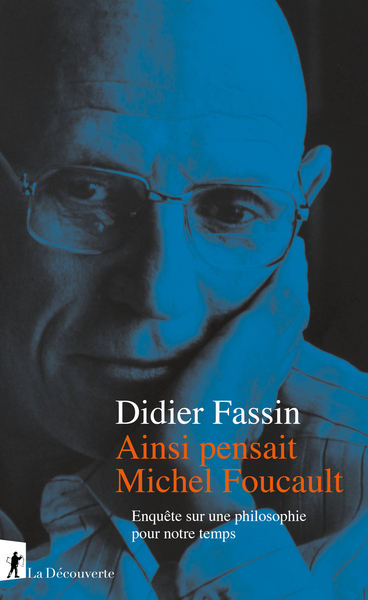 Ainsi pensait Michel Foucault - Enquête sur une philosophie pour notre temps (9782348094095-front-cover)