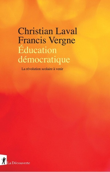Éducation démocratique - La révolution scolaire à venir (9782348072246-front-cover)
