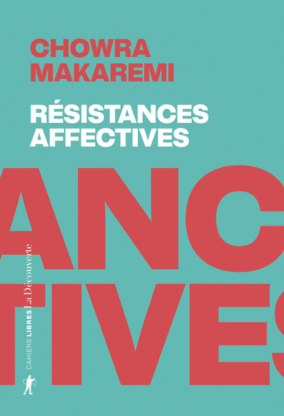 Résistances affectives - Les politiques de l'attachement face aux politiques de la cruauté (9782348088148-front-cover)