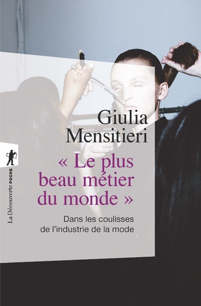 Le plus beau métier du monde - Dans les coulisses de l'industrie de la mode (9782348059001-front-cover)