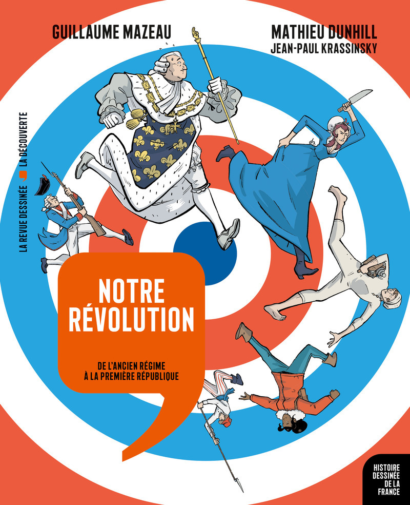 Notre Révolution - De l'Ancien Régime à la Première République (9782348069994-front-cover)