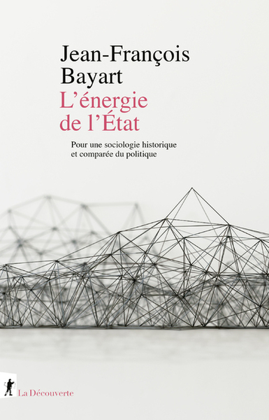 L'énergie de l'État - Pour une sociologie historique et comparée du politique (9782348072321-front-cover)