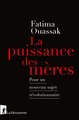 La puissance des mères - POur un nouveau sujet révolutionnaire (9782348059377-front-cover)