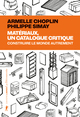 Matériaux, un catalogue critique - Construire le monde autrement (9782348085796-front-cover)