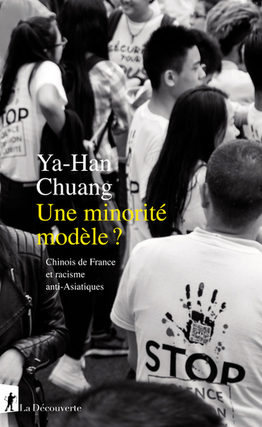 Une minorité modèle ? - Chinois de France et racisme anti-Asiatiques (9782348065125-front-cover)