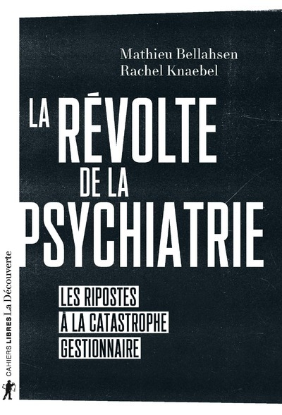 La révolte de la psychiatrie - Les ripostes à la catastrophe gestionnaire (9782348045950-front-cover)