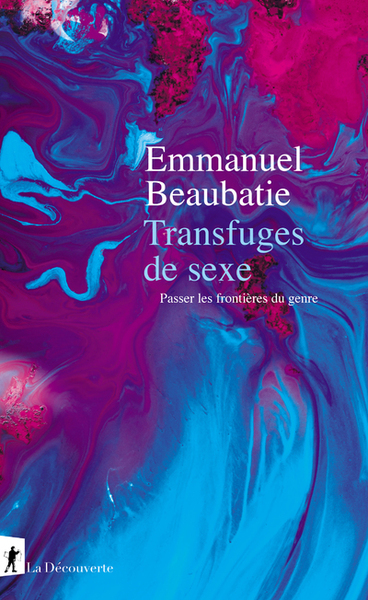 Transfuges de sexe - Passer les frontières du genre (9782348057373-front-cover)