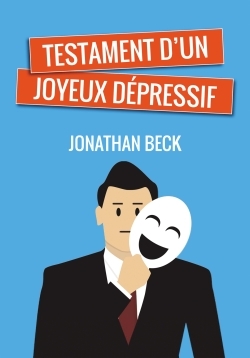 Testament d'un joyeux dépressif (9791022736039-front-cover)