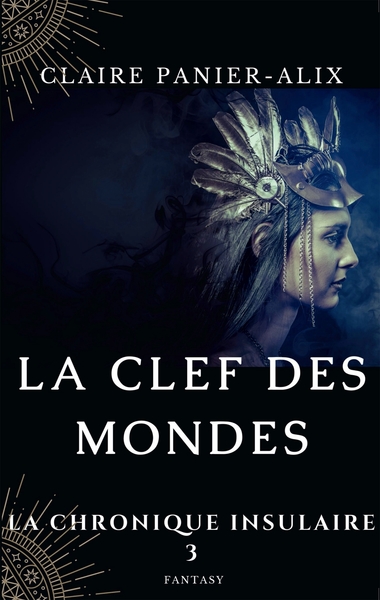 LA CHRONIQUE INSULAIRE, 3, La Clef des Mondes (9791022786157-front-cover)