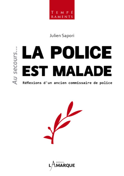 AU SECOURS  LA POLICE EST MALADE (9782490643851-front-cover)