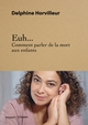 Euh... Comment parler de la mort aux enfants (9782227503014-front-cover)