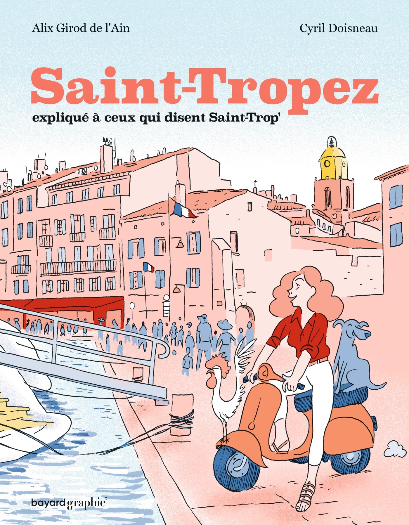 Saint-Tropez expliqué à ceux qui disent Saint-Trop' (9782227502918-front-cover)