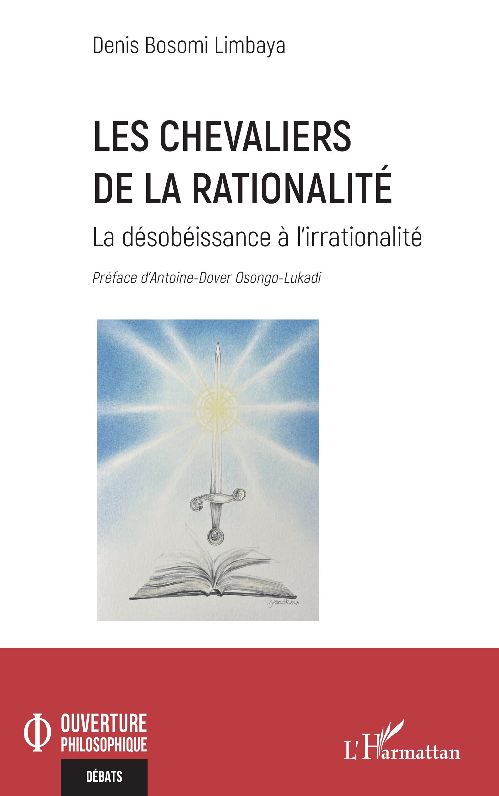 Les chevaliers de la rationalité, La désobéissance à l’irrationalité (9782336587844-front-cover)