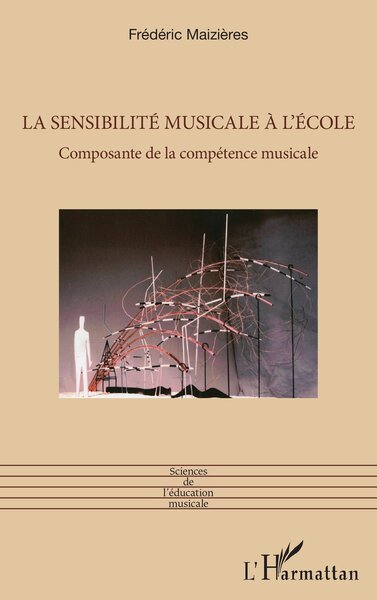 La sensibilité musicale à l’école, Composante de la compétence musicale (9782336526959-front-cover)