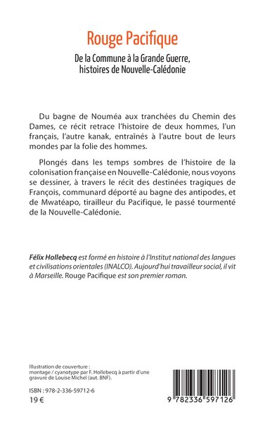 Rouge Pacifique, De la Commune à la Grande Guerre, histoires de Nouvelle-Calédonie (9782336597126-back-cover)