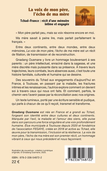 La voix de mon père, l’écho de ma mère, Tchad–France : récit d’une mémoire intime et engagée (9782336548722-back-cover)