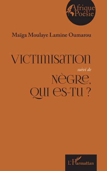 Victimisation suivi de Nègre, qui es-tu ? (9782336568546-front-cover)