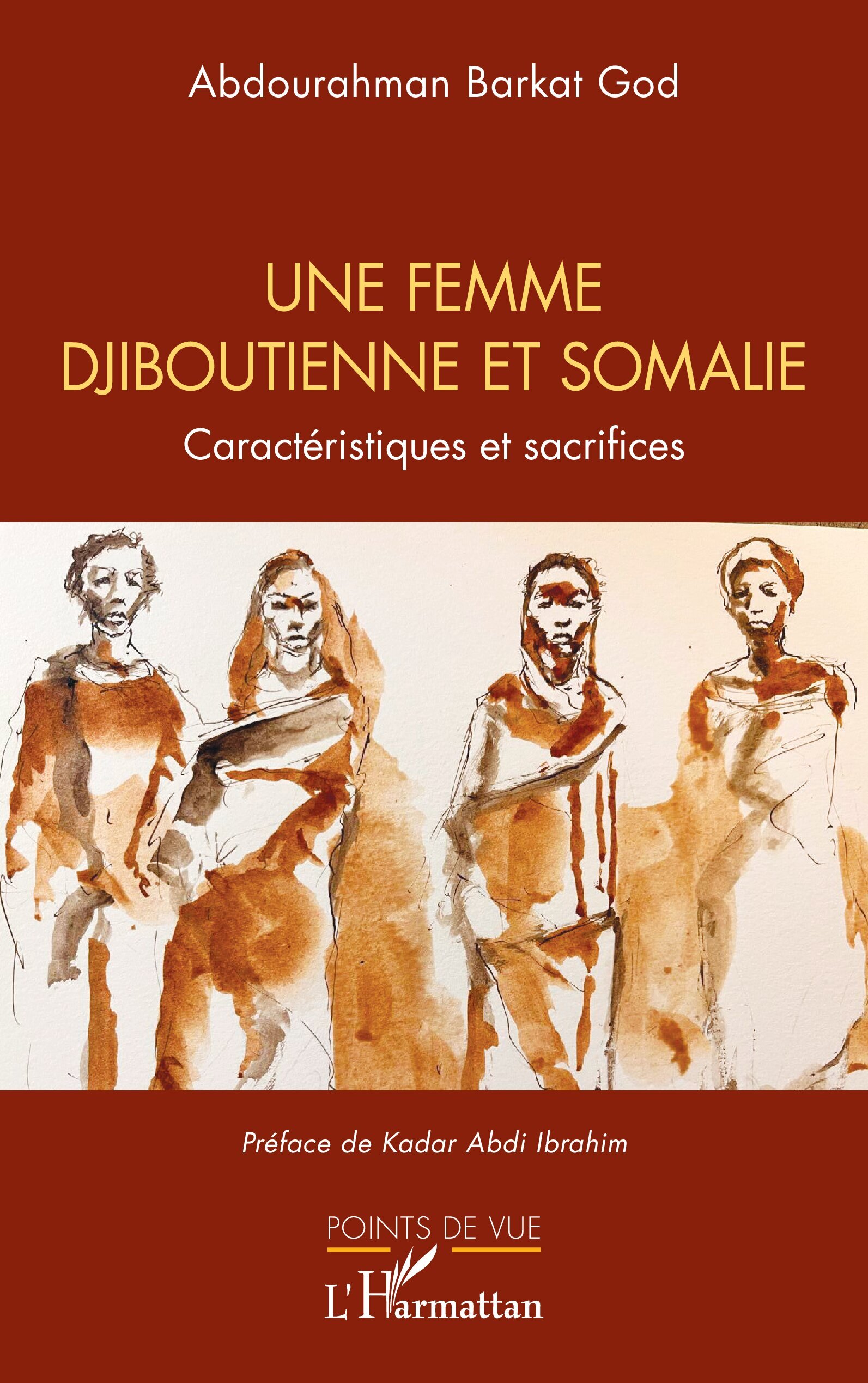 Une femme djiboutienne et somalie, Caractéristiques et sacrifices (9782336550282-front-cover)