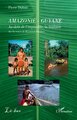 Amazonie - Guyane, Au-delà de l’impossible, la bravoure. Sur les traces de Raymond Maufrais (9782336538389-front-cover)