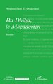 Ba Dhiba, le Mogadorien (9782336540306-front-cover)