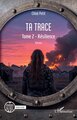 Ta trace, Tome 2 - Résilience (9782336534589-front-cover)