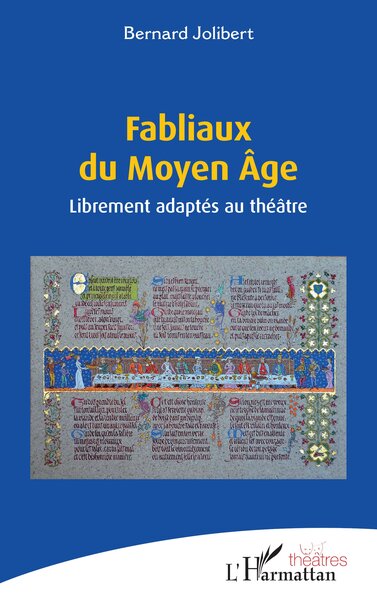 Fabliaux du Moyen Âge, Librement adaptés au théâtre (9782336514390-front-cover)