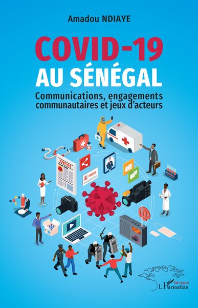 Covid-19 au Sénégal, Communications, engagements communautaires et jeux d’acteurs (9782336507798-front-cover)