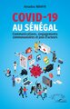Covid-19 au Sénégal, Communications, engagements communautaires et jeux d’acteurs (9782336507798-front-cover)