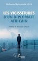 Les vicissitudes d’un diplomate africain (9782336586946-front-cover)