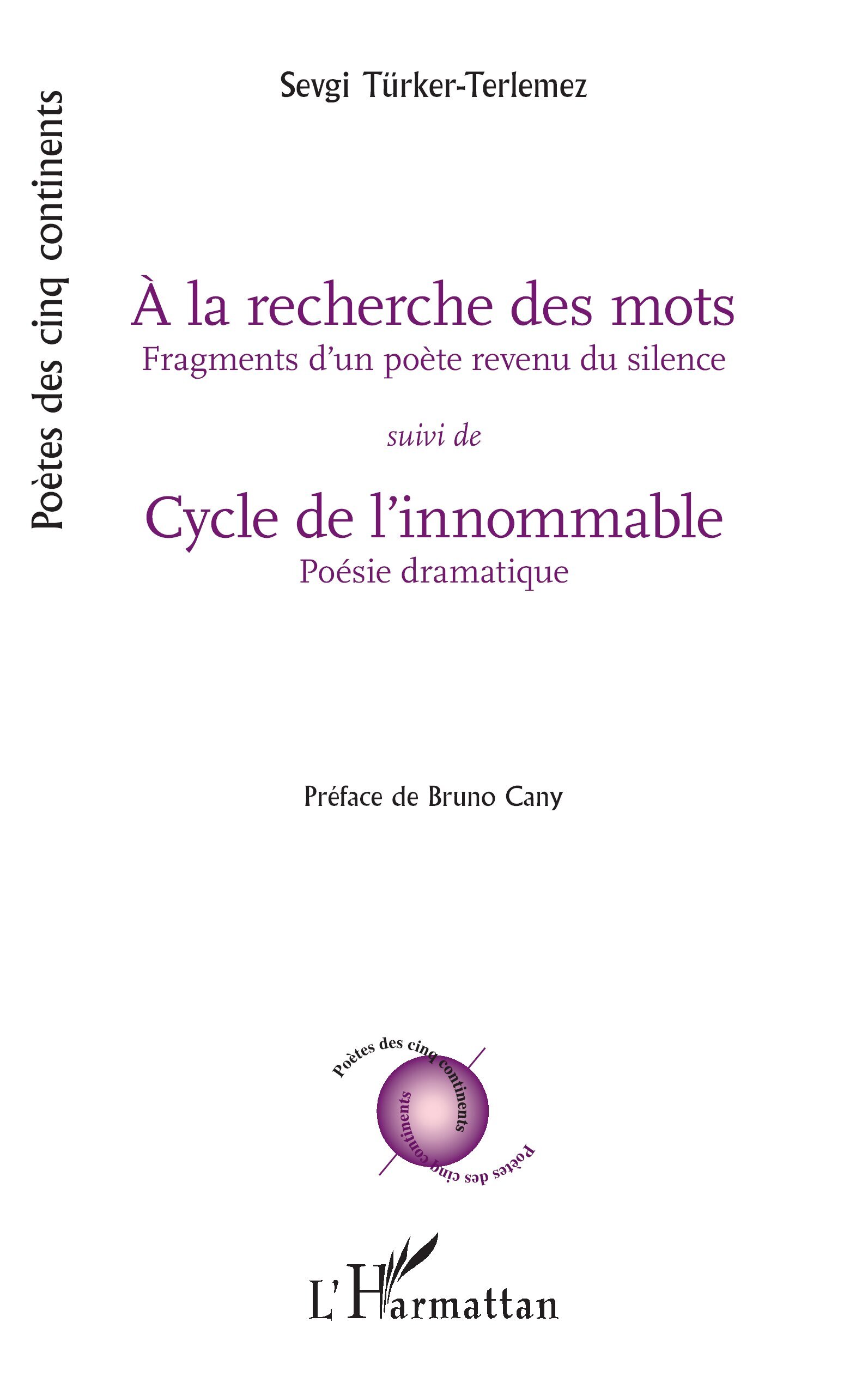 À la recherche des mots suivi de Cycle de l’innommable, Fragments d’un poète revenu du silence/Poésie dramatique (9782336587547-front-cover)
