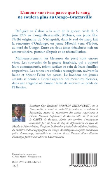 L’amour survivra parce que le sang ne coulera plus au Congo-Brazzaville (9782336542768-back-cover)