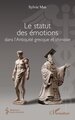 Le statut des émotions dans l'Antiquité grecque et chinoise (9782336550701-front-cover)