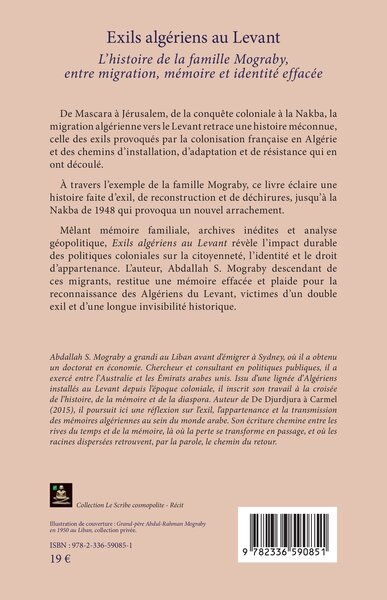 Exils algériens au Levant, L’histoire de la famille Mograby, entre migration, mémoire et identité effacée (9782336590851-back-cover)