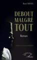 Debout malgré tout, Roman (9782336599281-front-cover)