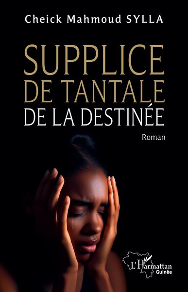 Supplice de Tantale de la destinée (9782336536033-front-cover)