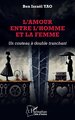 L'amour entre l'homme et la femme, Un couteau à double tranchant (9782336584669-front-cover)