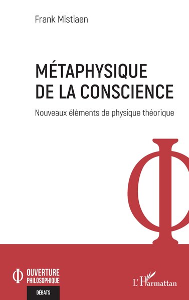 Métaphysique de la conscience, Nouveaux éléments de physique théorique (9782336531915-front-cover)