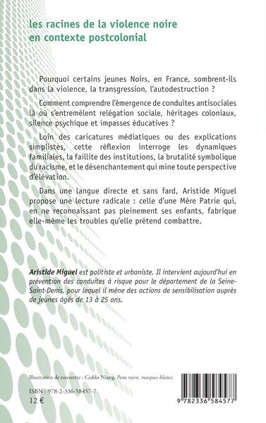 Les racines de la violence noire en contexte postcolonial, Études clinique, politique et sociologique (9782336584577-back-cover)