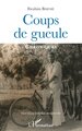 Coups de gueule, Chroniques Nouvelle édition augmentée (9782336556703-front-cover)