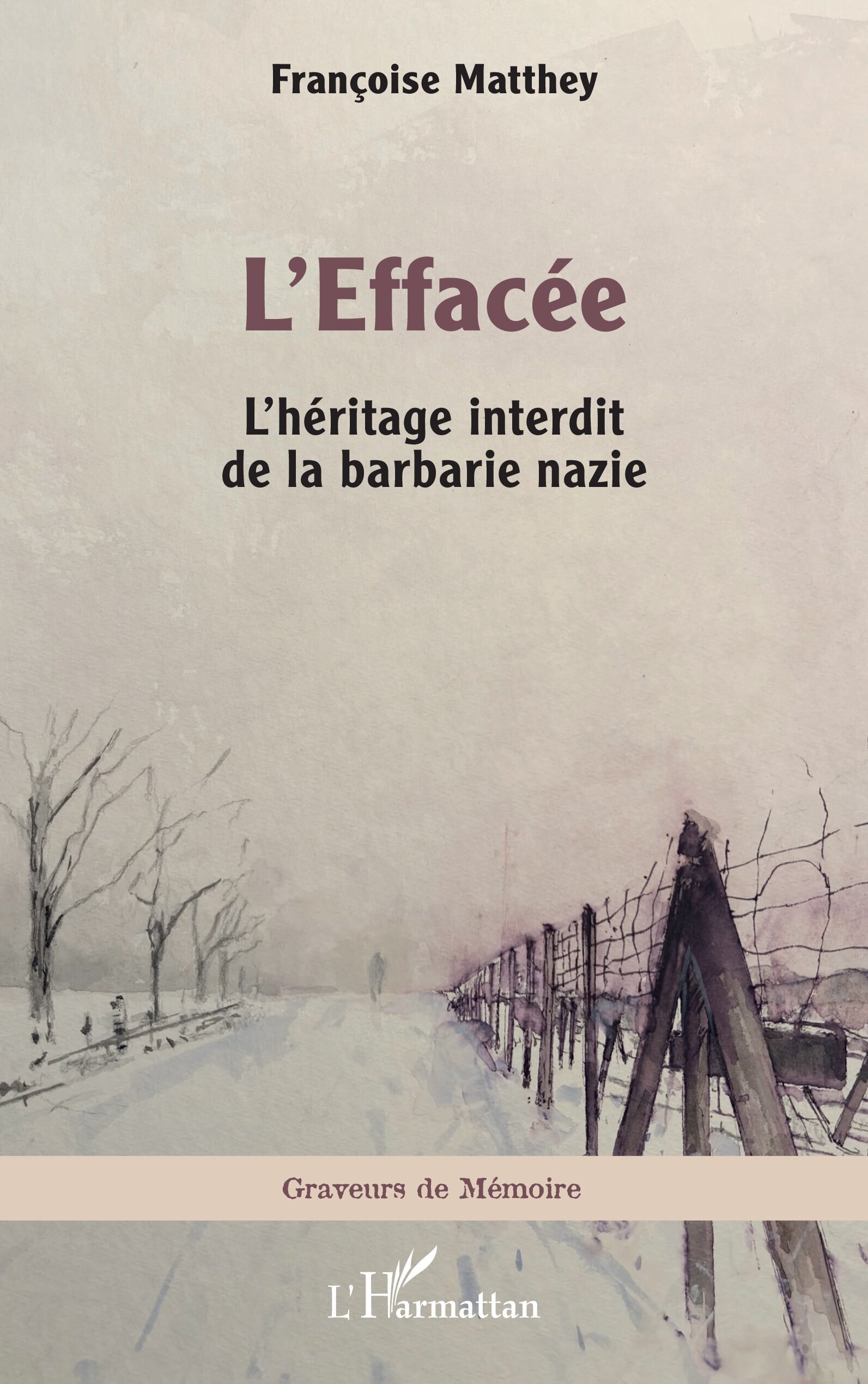 L’Effacée, L’héritage interdit de la barbarie nazie (9782336597607-front-cover)