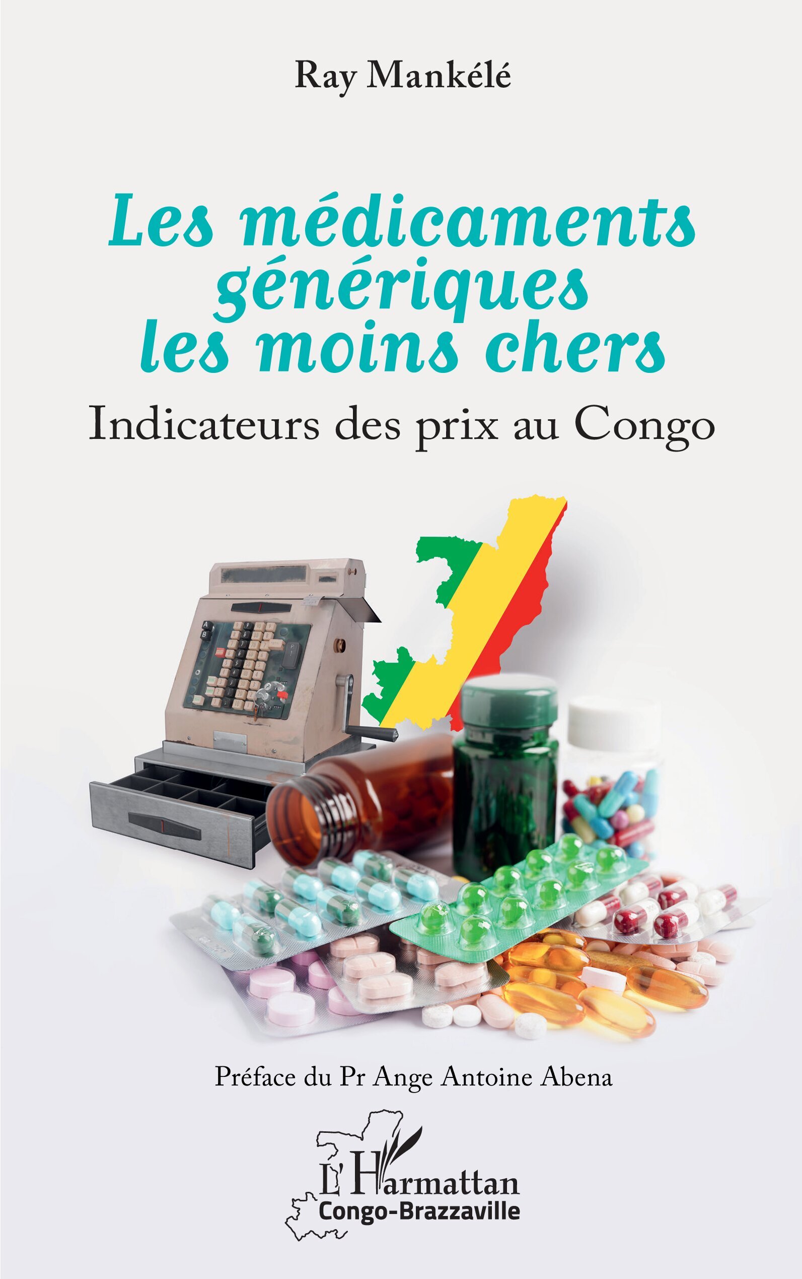 Les médicaments génériques les moins chers, Indicateurs des prix au Congo (9782336559056-front-cover)