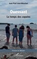 Ouessant, Le temps des copains (9782336557977-front-cover)