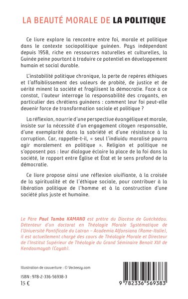 La beauté morale de la politique, Un défi majeur en Guinée (9782336569383-back-cover)