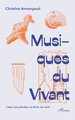 Musiques du vivant, L'eau. Les plantes. La terre. Le vent. (9782336528762-front-cover)