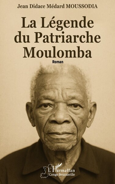 La Légende du Patriarche Moulomba (9782336559865-front-cover)