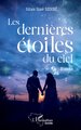 Les dernières étoiles du ciel (9782336573861-front-cover)