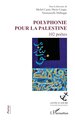 Polyphonie pour la Palestine, 102 poètes (9782336589213-front-cover)